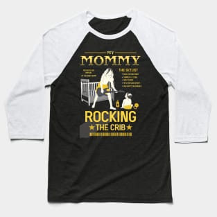 mothers day mommy rocking the crib retro 07 Baseball T-Shirt